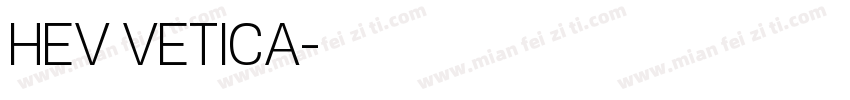 HEV VETICA字体转换